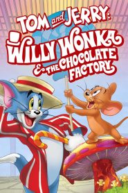 Tom and Jerry: Willy Wonka and the Chocolate Factory (2017) ทอมกับเจอร์รี่ ตอน ผจญภัยโรงงานช็อกโกแลต | เมื่อแมวหนูจอมป่วนหลุดเข้าโรงงานช็อกโกแลตในตำนาน!