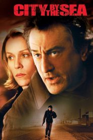 City by the Sea (2002) ล้างบัญชีฆ่า | ความยุติธรรมที่ต้องแลกด้วยเลือดและความจริงที่ไม่อาจลบเลือน