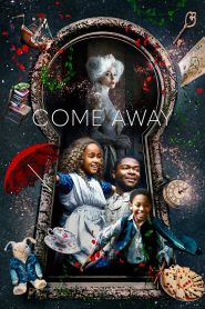 Come Away (2020) ปีเตอร์แพน กับ อลิซ ตะลุยแดนมหัศจรรย์ | เมื่อโลกแห่งเทพนิยายหลอมรวมกับความจริงอันเจ็บปวด