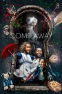 Come Away (2020) ปีเตอร์แพน กับ อลิซ ตะลุยแดนมหัศจรรย์ | เมื่อโลกแห่งเทพนิยายหลอมรวมกับความจริงอันเจ็บปวด