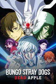 Bungou Stray Dogs: Dead Apple (2018) คณะประพันธ์จรจัด เดอะมูฟวี่ | ศึกจรจัดกลางสายหมอกมรณะ