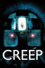 Creep (2004) อสูรใต้ดิน คนกินมนุษย์ | คืนอันไร้ทางหนี ในโลกใต้ดินที่ไม่มีใครได้ยินเสียงกรีดร้อง