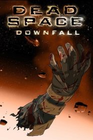 Dead Space: Downfall (2008) เด๊ด สเปซ สงครามตะลุยดาวมฤตยู | จุดเริ่มต้นของฝันร้ายในจักรวาลไร้ขอบเขต
