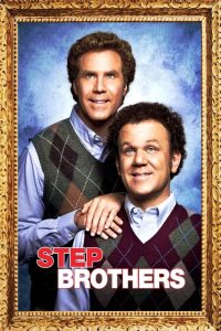 Step Brothers (2008) สเต๊ป บราเธอร์ส ถึงหน้าแก่แต่ใจยังเอ๊าะ | เมื่อผู้ใหญ่สองคนต้องกลายมาเป็นพี่น้อง… ความบ้าก็พุ่งชนบ้านแบบไม่มีเบรก
