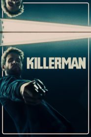Killerman (2019) คิลเลอร์แมน | เมื่ออดีตหายไป… แต่เลือดนักฆ่ายังไหลในเส้นทางอันตราย