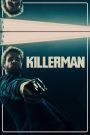 Killerman (2019) คิลเลอร์แมน | เมื่ออดีตหายไป… แต่เลือดนักฆ่ายังไหลในเส้นทางอันตราย
