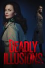 Deadly Illusions (2021) หลอน ลวง ตาย | ความลับที่เขียนด้วยปลายปากกา…อาจกลายเป็นปลายมีดแทงกลับ
