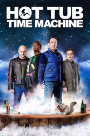Hot Tub Time Machine (2010) สี่เกลอเจาะเวลาป่วนอดีต | ย้อนอดีตไม่ใช่แค่ความทรงจำ แต่มันอาจเปลี่ยนอนาคตไปทั้งชีวิต