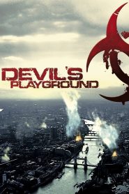 Devil’s Playground (2010) ฝูงห่าไวรัสสยองกินเมือง | เมื่อลมหายใจคือเดิมพัน…และผู้คนรอบตัวอาจกลายเป็นฝันร้ายได้ทุกวินาที