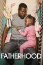 Fatherhood (2021) คุณพ่อเลี้ยงเดี่ยว | เมื่อลูกสาวกลายเป็นทั้งโลกใบใหม่ของหัวใจที่แตกสลาย