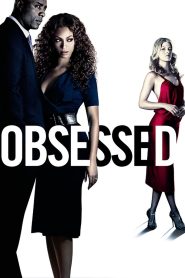 Obsessed (2009) แรงรักมรณะ | เมื่อเส้นบาง ๆ ระหว่างความลุ่มหลงกับความบ้าคลั่ง…พร้อมทำลายทุกสิ่ง