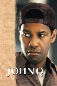 John Q (2002) จอห์น คิว ตัดเส้นตายนาทีมรณะ | เมื่อพ่อคนหนึ่งต้องลุกขึ้นสู้… แม้ทั้งโลกจะบอกว่าเขาผิด