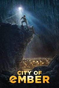 City of Ember (2008) กู้วิกฤติมหานครใต้พิภพ | แสงสุดท้ายอยู่ที่ศรัทธา… ไม่ใช่ผนังรอบตัว