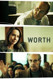 Worth (2021) ราคาคน | ชีวิตที่ไม่มีราคาตายตัว…แต่ต้องตีค่าให้ได้