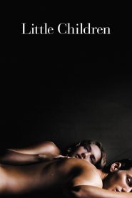 Little Children (2006) ซ่อนรัก | เมื่อชีวิตแต่งงานที่ควรจะนิ่ง กลับสั่นไหวด้วยแรงปรารถนาที่ไม่อาจห้ามใจ