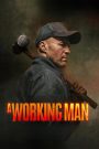 A Working Man (2025) นรกหยุดนรก | คนธรรมดาในโลกที่ไร้เมตตา