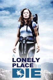 A Lonely Place to Die (2011) ฝ่านรกหุบเขาทมิฬ | หนีตายบนยอดเขา…เมื่อเหยื่อกลายเป็นนักล่า