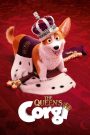 The Queen’s Corgi (2019) จุ้นสี่ขา หมาเจ้านาย | จากวังหลวงสู่ชีวิตหมาข้างถนน…ภารกิจฮาของเจ้าชายสี่ขา
