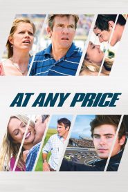 At Any Price (2012) สัมพันธ์รักไม่เคยร้าง | เมื่อความฝันของพ่อ-ลูก ถูกทดสอบด้วยราคาของหัวใจ