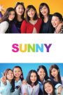 Sunny: Our Hearts Beat Together (2018) วันนั้น วันนี้ เพื่อนกันตลอดไป | มิตรภาพไม่มีวันเก่า ความทรงจำไม่มีวันจาง