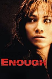 Enough (2002) แค้นเกินทน | เมื่อคำว่า “พอ” ไม่ได้แปลว่ายอม แต่คือจุดเริ่มต้นของการลุกขึ้นสู้