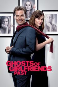 Ghosts of Girlfriends Past (2009) วิวาห์จุ้นผีวุ่นรัก | เมื่อเพลย์บอยตัวพ่อโดนผีแฟนเก่ารุมหลอน… เพื่อสอนให้รู้ว่ารักแท้มีอยู่จริง (แค่ไม่เคยเห็นค่า)