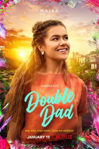 Double Dad (2021) ดับเบิลแด้ด | สองพ่อ… หนึ่งรักแท้ในหัวใจลูกสาว