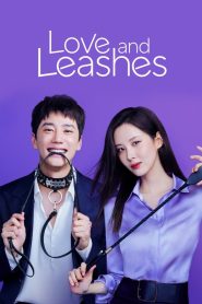Love and Leashes (2022) รักจูงรัก | เมื่อสายจูงไม่ใช่แค่ของสัตว์เลี้ยง แต่คือเครื่องผูกหัวใจของคนสองคน