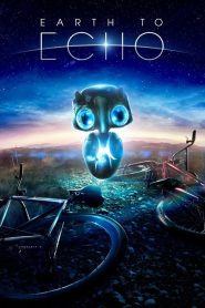 Earth to Echo (2014) เอคโค่ เพื่อนจักรกลสู้ทะลุจักรวาล | เมื่อคำอำลา กลับกลายเป็นจุดเริ่มต้นของมิตรภาพข้ามจักรวาล