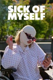 Sick of Myself (2022) ซิค ออฟ มายเซลฟ์: เมื่อ “อยากโดดเด่น” กลายเป็น “พังพินาศ”