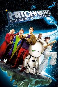 The Hitchhiker’s Guide to the Galaxy (2005) รวมพลเพี้ยนเขย่าต่อมจักรวาล | เมื่อโลกแตก…แต่ความฮายังไม่สิ้นสุด