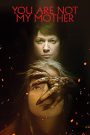 You Are Not My Mother (2022) มาร(ดา)จำแลง | เมื่อแม่กลับมา…แต่ไม่ใช่แม่คนเดิม
