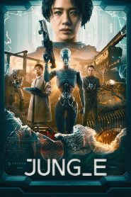 Jung_E (2023) จองอี – ปัญญาประดิษฐ์แห่งสงครามอนาคต ผู้เป็นมากกว่าเครื่องจักร