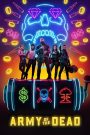 Army of the Dead (2021) แผนปล้นซอมบี้เดือด | เมื่อเงินซ่อนอยู่กลางฝูงผี ความตายก็กลายเป็นอุปสรรคสุดท้ายของภารกิจ