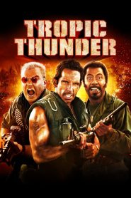 Tropic Thunder (2008) ดาราประจัญบาน ท.ทหารจำเป็น | เมื่อฮอลลีวูดเจอของจริง…การแสดงจะช่วยให้พวกเขารอดหรือไม่?