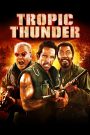 Tropic Thunder (2008) ดาราประจัญบาน ท.ทหารจำเป็น | เมื่อฮอลลีวูดเจอของจริง…การแสดงจะช่วยให้พวกเขารอดหรือไม่?