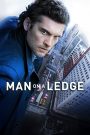 Man on a Ledge (2012) ระห่ำฟ้า ท้านรก | เมื่อก้าวแรกสู่ขอบตึก ไม่ได้เพื่อจบชีวิต…แต่เพื่อเปิดโปงความจริงที่ใครก็ไม่กล้าสู้