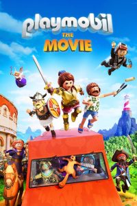 Playmobil: The Movie (2019) เพลย์โมบิล เดอะ มูฟวี่ | เมื่อโลกของของเล่นไม่ใช่แค่จินตนาการ แต่มันคือการผจญภัยที่เปลี่ยนชีวิตจริง