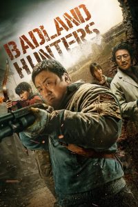Badland Hunters (2024) นักล่ากลางนรก | เมื่อความตายไม่ใช่ทางเลือก แต่คือความอยู่รอด