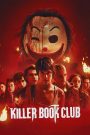 Killer Book Club (2023) ชมรมหนังสือฆาตกร – เมื่อตัวอักษรกลายเป็นอาวุธ ความลับกลายเป็นเหยื่อ และนักอ่านกลายเป็นเป้าสังหาร