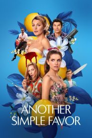 Another Simple Favor (2025) เพื่อนหาย อย่าหา 2 | เงาอดีตไม่เคยจาง ความลับใหม่พร้อมเขย่าเมืองอีกครั้ง