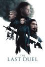 The Last Duel (2021) ดวลชีวิต ลิขิตชะตา | เมื่อศักดิ์ศรีของหญิงผู้หนึ่ง ต้องถูกพิพากษาด้วยเลือดของสองชายในสนามประลอง