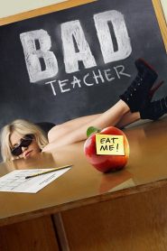 Bad Teacher (2011) จาร์ยแสบแอบเอ็กซ์ | เมื่อครูสาวสุดเปรี้ยวกลับมาสอนเพราะไม่มีทางเลือก… แต่สิ่งที่เธออยากได้ไม่ใช่เกรดดี – แต่คือเงินศัลยกรรมหน้าอก!?