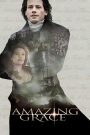 Amazing Grace (2006) สู้เพื่ออิสรภาพหัวใจทาส | ศรัทธาแห่งหัวใจ ที่ลบล้างโซ่ตรวนทั้งแผ่นดิน