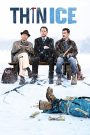 Thin Ice (2011) กลเกมอาชญากรรมต้มลวงฝัน | เมื่อความโลภกลายเป็นกับดักที่เขาไม่มีวันเดินออกมาโดยไม่ทิ้งรอยเลือด