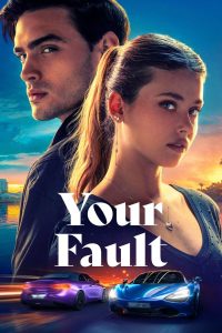 Your Fault (2024) คำขอโทษ 2 | เมื่อความรักต้องห้ามถูกทดสอบด้วยความลับและการทรยศ