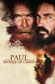 Paul, Apostle of Christ (2018) เปาโล…นักบุญแห่งคริสตจักร | แสงศรัทธาท่ามกลางเงามืดแห่งการกดขี่