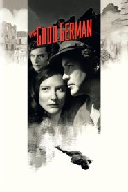 The Good German (2006) ภารกิจรักเพลิงสงคราม | เมื่อความรักถูกพันธนาการด้วยความลับ และสงครามคือฉากหลังของการหักหลังที่ไม่มีใครรอด