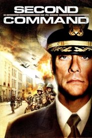 Second in Command (2006) แผนมหาประลัยยึดเขย่าเมือง | หน่วยกล้าตายพิทักษ์รัฐ โอกาสเดียวระหว่างสงครามและเสรีภาพ