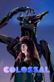Colossal (2017) คอลอสซาน ทั้งจักรวาลเป็นของเธอ | บางครั้ง…ปีศาจที่ร้ายที่สุดก็คือตัวเราเอง